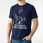 Pull Guard - Not A Trigger T-Shirt