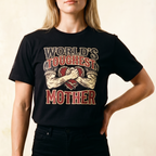 World's Toughest Mother T-shirt